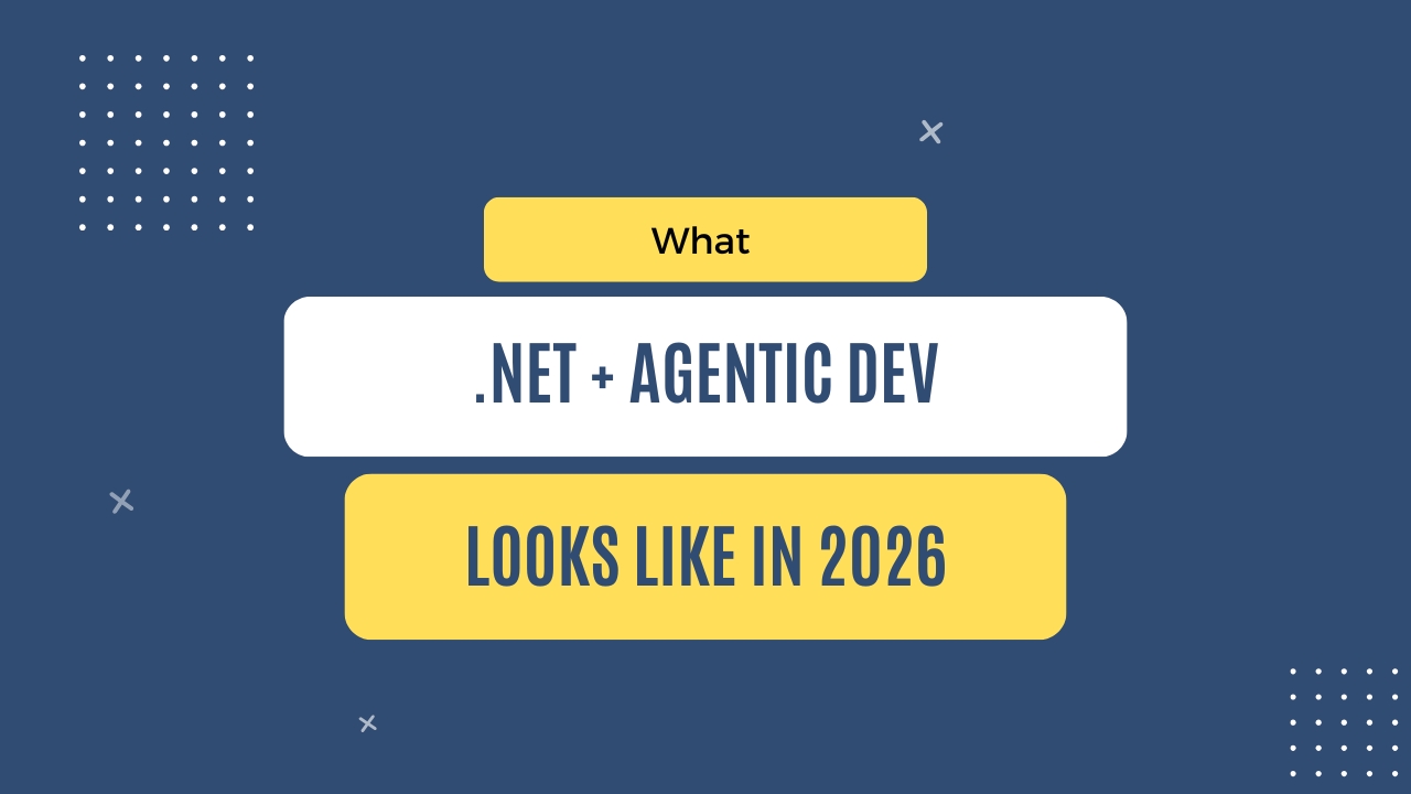 img of What .NET + AI agentic dev looks like in 2026