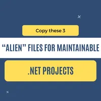 img of Copy these 3 "alien" files for maintainable .NET projects