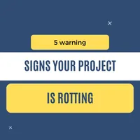 img of 5 warning signs your project is rotting