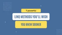 img of 7 powerful LINQ methods you’ll wish you knew sooner