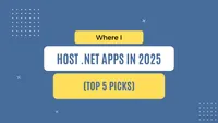 img of Where I host .NET apps in 2025 (top 5 picks)