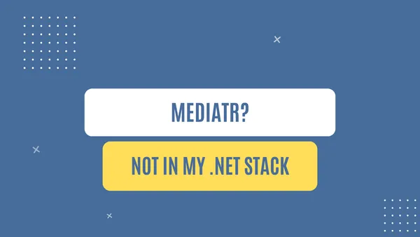 img of MediatR? Not in my .NET stack